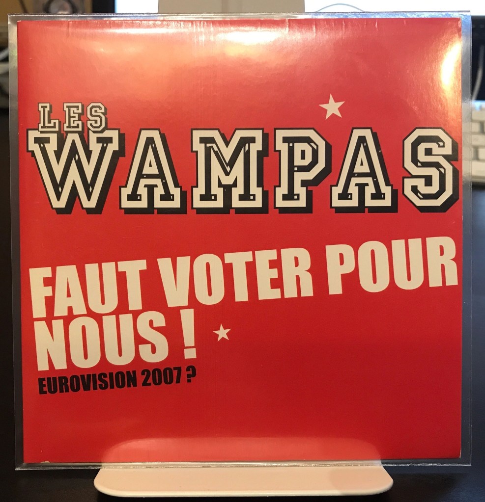 Eurovision 2007 - Faut voter pour nous ! CD WAMPAS